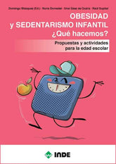 OBESIDAD Y SEDENTARISMO INFANTIL - 9788497293808